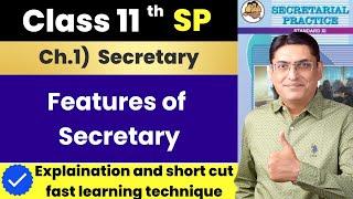 Features of Secretary