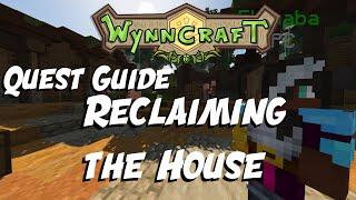 Reclaiming the House - Quest Guide [Updated] | Wynncraft