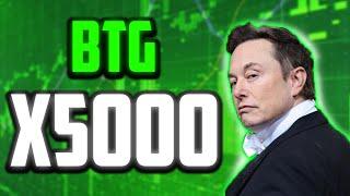 BTG PRICE WILL X5000 HERE'S WHEN - BITCOIN GOLD PRICE PREDICTIONS FOR 2025