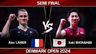 Semi Final | Alex LANIER (FRA) vs Koki WATANABE (JPN) | Denmark Open 2024 Badminton