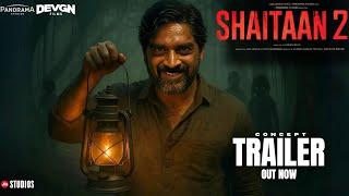 Shaitaan 2 | Conceptual Trailer | Ajay Devgn | R Madhavan | Jyotika ,Amit T | Raftaar | Vikas Bahl