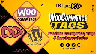 WooCommerce Product Categories, Tags & Attributes Series: Tags