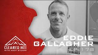 Cleared Hot Episode 178 - Eddie Gallagher