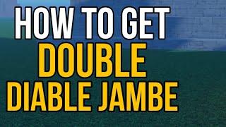 How to get Double Diable Jambe | A One Piece Game