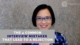 The 4 Common Interview Mistakes that Lead to a Rejection