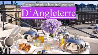 Copenhagen. The most luxurious hotel in town: the legendary Hotel D'Angleterre.