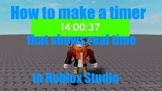 How to make a timer that shows real-life time in Roblox Studio