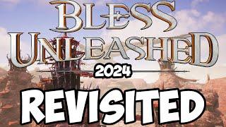 REVISITING BLESS UNLEASHED IN 2024