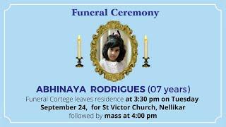 Funeral Ceremony Of ABHINAYA RODRIGUES  (07 years) St Victor Church, Nellikar