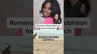 Remains of Sade Robinson found on beach