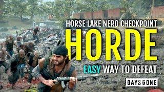 HOW TO DEFEAT HORDE AT HORSE LAKE NERO CHECKPOINT EASY | DAYS GONE