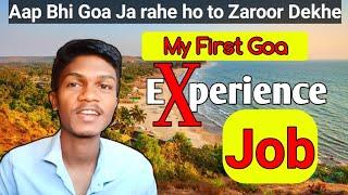 My First Goa Experience | Jobs In Goa, Lifestyle, Salary