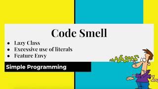 Clean Code Series - Code Smell | Lazy Class, Excessive use of literals, Feature Envy