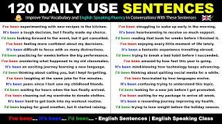 I’ve been… It’s been… I’d been… - 120 Daily Use English Sentences | English Speaking Class