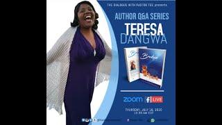 The Dialogue with Pastor Tee: Author Q&A Series - Teresa Dangwa Broken for the Master's Use Part 2