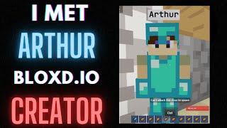 I Met Arthur The Bloxd.io Creator