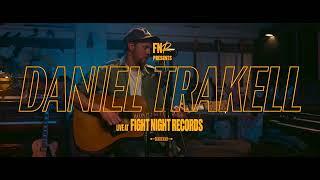 Daniel Trakell - Still (Live at Fight Night Records)