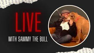  LIVE  Stories from #SammyTheBull | EP. 93