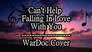 Can't Help Falling In Love With You - WarDoc Cover