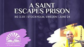 A Saint Escapes Prison | BG 3.39 | Stockholm, Sweden | Svayam Bhagavan Keshava Maharaja