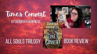 Time's Convert by Deborah Harkness || All Souls Trilogy || Book Reviews || Vampires & Witches