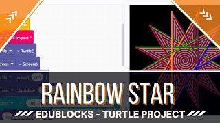 Edublock Tutorial: Rainbow Star | Turtle Project | Python