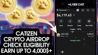 NEW CATIZEN Airdrop Started Now | Earn Up To 4,000$+ CATI | Guide Participate Catizen Airdrop