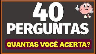 40 PERGUNTAS PARA TESTAR SEUS CONHECIMENTOS GERAIS?  | O Incrível Zé