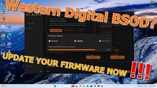 !!! WINDOWS UPDATE 24H2 !!! (Western Digital 770 Causing BSODs)