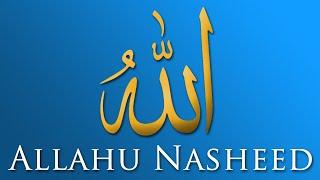 Allahu - Heart Touching Nasheed