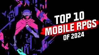 Top 10 Mobile RPGs of 2024! NEW GAMES REVEALED for Android and iOS