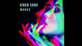 MARUV - Siren Song