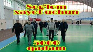 Соғлом ҳаёт учун 5000 қадам