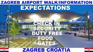 ZAGREB CROATIA AIRPORT INFORMATION AND WALKTHROUGH - CHECK IN - SECURITY - DUTY FREE - FOOD - GATES