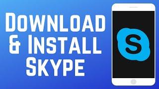 How to Download & Install Skype Mobile App 2024