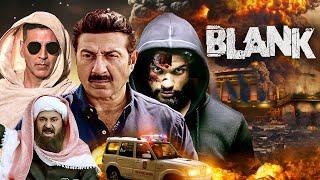 Blank - Sunny Deol's Blockbuster Action Thriller Movie | Karan Kapadia, Akshay Kumar, Ishita Dutta