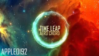 (Drum & Bass) Aero Chord - Time Leap Remix by iAppleC