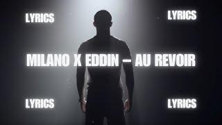 Milano x Eddin – Au Revoir LYRICS 