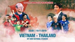 FULL | Việt Nam - Thái Lan | Vòng loại World Cup 2022 | NEXT SPORTS