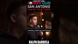 Ralph Barbosa - SUN OCT 30 at Laugh Out Loud San Antonio