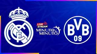 ⏱️ MINUTO A MINUTO | Real Madrid vs Borussia Dortmund | Champions League