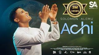 Solomon Alemu | ACHI | New Afaan Oromo Gospel song (Official Music Video) 2024/2017