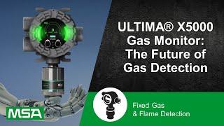 ULTIMA® X5000 Gas Monitor: The Future of Gas Detection