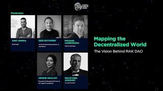 RAK DAO: Building the Future Conference | Mapping the Decentralized World | The Vision Behind RAKDAO