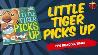 Little Tiger Picks Up | Reading Books For Kids