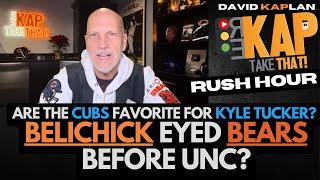 REKAP Rush Hour : Are the Chicago Cubs favorite for Kyle Tucker? Belichick eyed Bears before UNC?