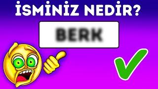 İsminizi Çok Kısa Bir Süre İçinde Doğru Tahmin Edebilirim!