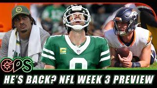 He's Baaaaack: NFL Week 3 Preview