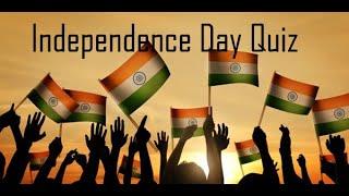 Independence Day quiz,questions which will come for quizzes