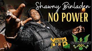 Shawny Binladen - No Power (Shot by @HaitianPicasso)